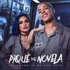 Pique de Novela - Tati Zaqui&MC Don Juan