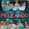 Peleando - Wampi&El Kimiko