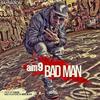 Bad Man (Explicit) - Aim9