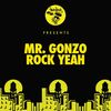 Rock Yeah (Original Mix) - Mr. Gonzo