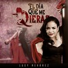 El Día Que Me Quieras (feat. Luis Linares) - Lucy Nevárez&Luis Linares