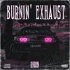 BURNIN' EXHAUST! (Explicit) - Rviden