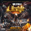 Lifestyle (Explicit) - Mr.Str8-8&King Blizz&Tha H