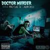 Dr. Crimen (Explicit) - Doctor Murder&Perfect Crime