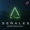 Señales - Andre Sebastian