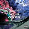 Rollercoaster (Explicit) - Cartier Cody&Bigsammy&Kinda Odd