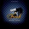 She A Freak(feat. RnG Marko & Xo Muzik) (Explicit) - ItsaClassik&Rng Marko&XO Muzik