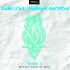 Dark Love (Original Mix) - Mark b