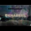BenadryL (Explicit) - D9tharuLer