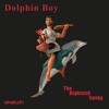 The West Highland Line - Dolphin Boy