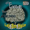 Let Em Hate (Explicit) - Mr. Exile&Hardog