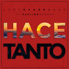 Hace Tanto - Lady Glass Band&Paulino Monroy