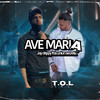 Ave Maria (Explicit) - JayDrippy&la union secreta