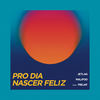 Pro Dia Nascer Feliz - Jetlag Music&Malifoo&Frejat