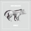 Smile - Few Wolves