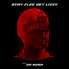 Rib-Eye (Explicit) - Stay Flee Get Lizzy&DoRoad