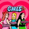 Girls(feat. Migloko & Cheri) (Explicit) - Erica Jennings&Migloko&Cheri