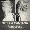 Repossess - Stella Santana