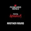 Another Round - Pegboard Nerds&Krewella