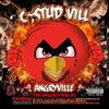 Bigg Bigg Thangz - C-Stud Vill