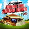 Bring the House Down - Jaydan