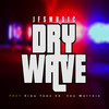 Dry Wave - JFS music&King Tone SA&Soa mattrix