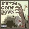 It's Goin' Down (Explicit) - brian&matt