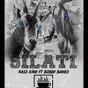 Silati (Explicit) - Rass King&Bobby Bangs