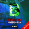 Nintendo Man (Original Mix) - Gregor Le Dahl