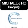 Dropping (Club Mix) - Michael J Ro