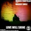 Love Will Shine (Original Mix) - Marco Finotello&Maggie Smile