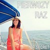 Pierwszy Raz (Original Mix) - Top Secret