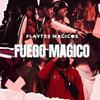 Fuego magico (feat. magick13, eleflow el alien, Tobal MJ, Tunechikidd, Nasho Montana, Lansky 27 Guns & Diego Lakoss) (Explicit) - Flaytes Magicos&magick13&Eleflow El Alien&Tobal Mj&Tunechikidd&Nasho Montana&Lansky 27 Guns&Diego Lakoss