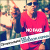 No Fake (D and D Main Mix) - Del&Davidson Ospina