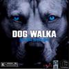 DOG WALKA (Explicit) - Nino Blu3&Rico Blu