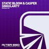 Singularity (Original Mix) - Static Bloom&Casper