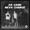 Da Game Neva Change (Explicit) - J WALK&Javii Prod