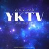 YKTV (feat. OG Huey) (Explicit) - Kid K-Zoo&OG Huey