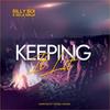 Keeping It Lit (feat. Billy Boi & Sela Ninja) (Explicit) - So Real Sounds&Billy Boi&Sela Ninja