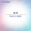 Inca O Data (Shifters Love Remix) - Hi-Q&Cornel Ilie&Florin Grozea&Veronica Cara