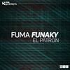 El Patron (Original Mix) - Fuma Funaky