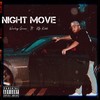 Night Move (Explicit) - Wesley Green&KTP Kidd