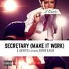 Secretary(Make It Work)[feat. Domi Rash] (Explicit) - L-Quote&Domi Rash