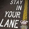 Stay In Your Lane (feat. DJ Phonz|Explicit) - cuban pete&DJ Phonz