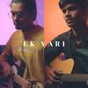 Ek Vari - Mitraz