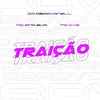 Traição (Explicit) - DJ Abravanell