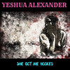 She Got Me Hooked - Yeshua Alexander