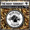 Fight to the Death - The Noisy Terrorist