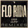 Good Feeling (Hook N Sling Remix) - Flo Rida&Hook N Sling