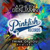 Think Of You (Funky Truckerz Remix) - Ashley Benjamin&Funky Truckerz